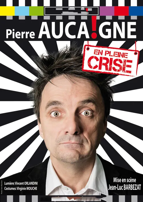Affiche de Pierre Aucaigne dans En pleine crise