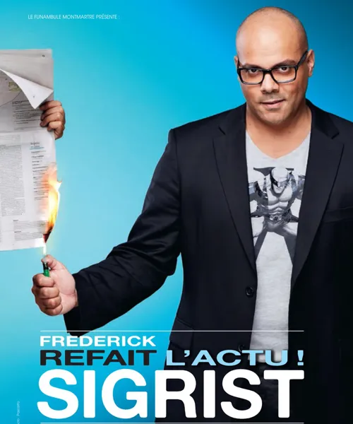 Affiche de Frédérick Sigrist dans Frédérick Sigrist refait l'actu !
