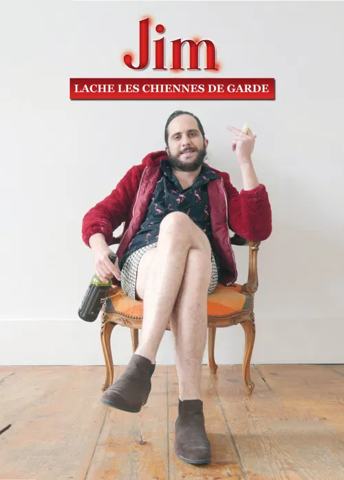 Affiche de Jim lâche les chiennes de garde