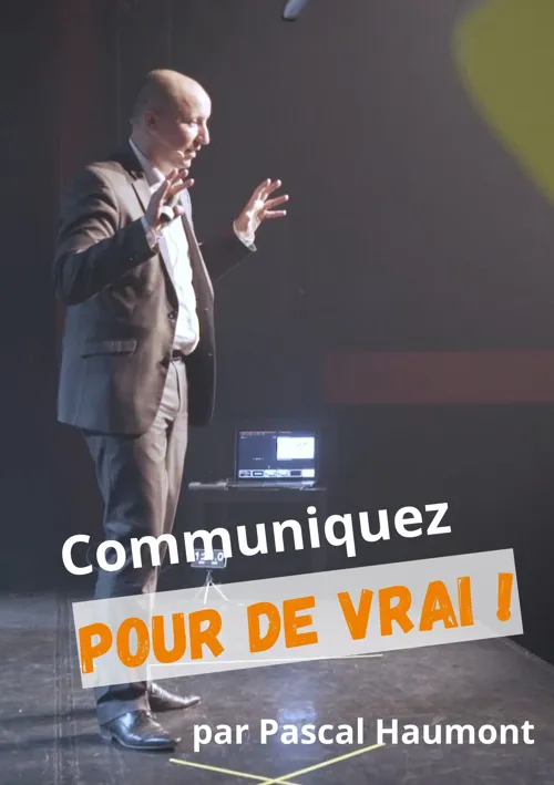 Affiche de Pascal Haumont dans Communiquez pour de vrai !