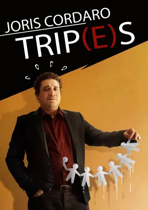 Affiche de Joris Cordaro dans Trip(e)s