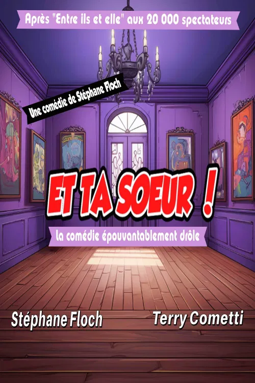 Affiche de Et ta soeur | Spécial réveillon du Nouvel-An