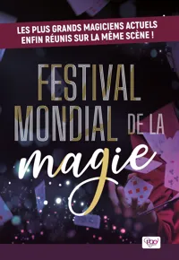 Festival mondial de la magie - 