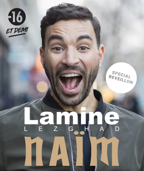 Affiche de Lamine Lezghad dans Naïm | Nouveau Spectacle