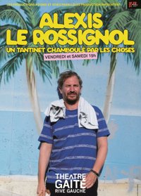 Alexis Le Rossignol dans Chamboulé