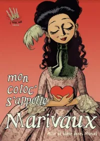 Mon coloc s'appelle Marivaux - 