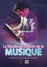 La fabuleuse histoire de la musique - 