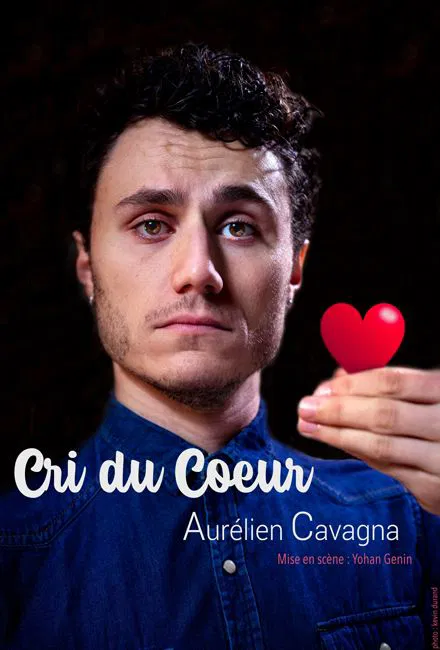 Affiche de Aurélien Cavagna dans Cri du coeur