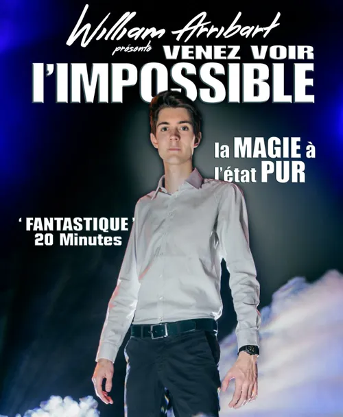 Affiche de William Arribart dans Venez voir l'impossible