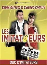 Affiche de Emma Gattuso et Thibaud Choplin dans Les imitatueurs