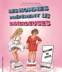 Les hommes préfèrent les emmerdeuses - 