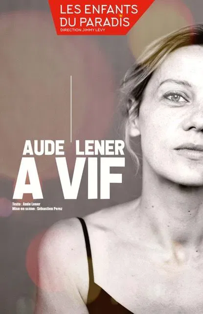 Affiche de Aude Lener dans À vif