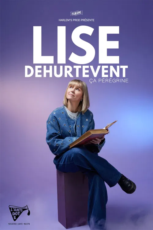 Affiche de Lise Dehurtevent dans Ça pérégrine