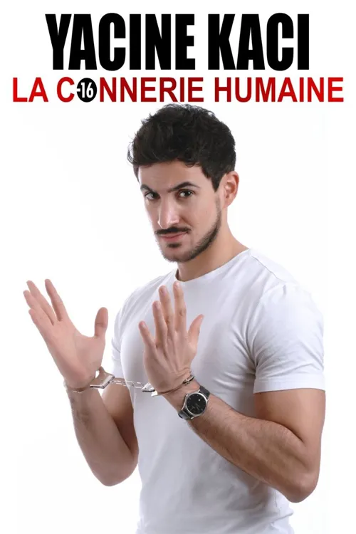 Affiche de Yacine Kaci dans La connerie humaine