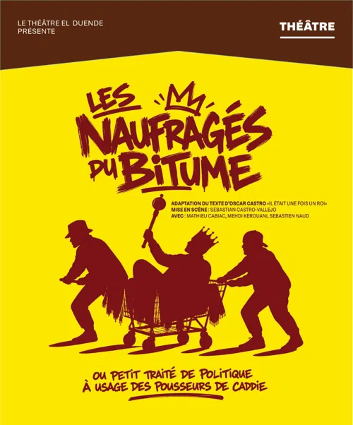 Affiche de Les naufragés du bitume ou petit traité de politique à usage des pousseurs de caddie