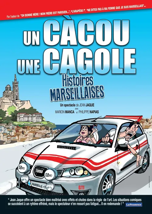 Affiche de Un cacou, une cagole, histoires marseillaises