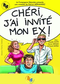 Chéri, j'ai invité mon ex ! - 
