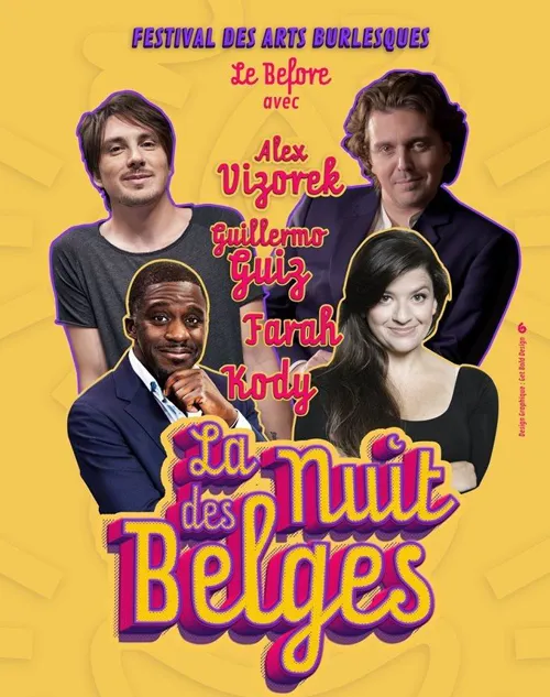 Affiche de La Nuit des Belges | avec Alex Vizorek, Guillermo Guiz, Kody, Farah