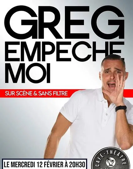 Affiche de Greg empêche moi