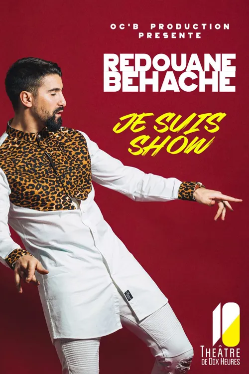 Affiche de Redouane Behache dans Je suis show