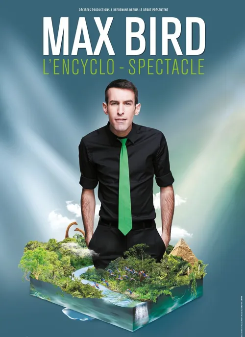 Affiche de Max Bird dans L'encyclo-spectacle