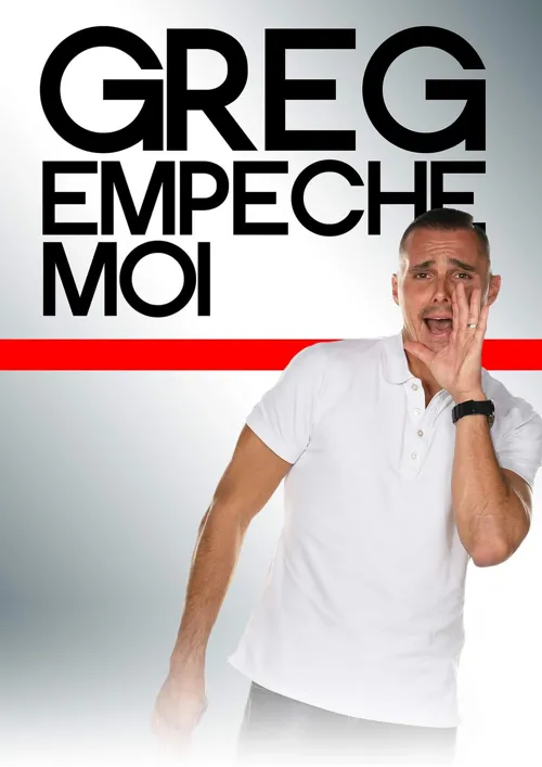 Affiche de Greg Empêche moi