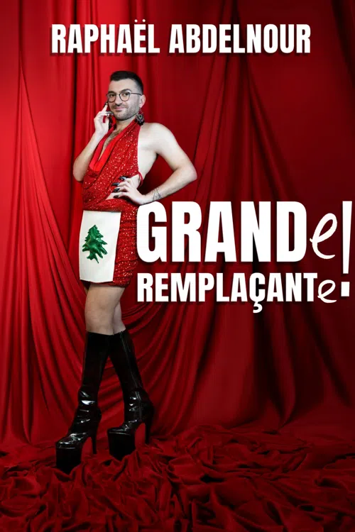 Affiche de Raphaël Abdelnour dans Grande-Remplaçante !