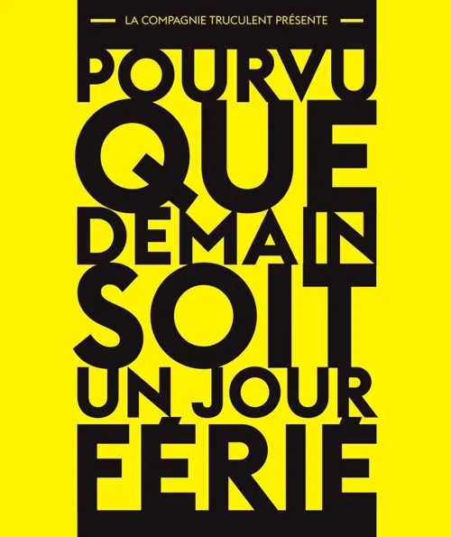 Affiche de Pourvu que demain soit un jour férié