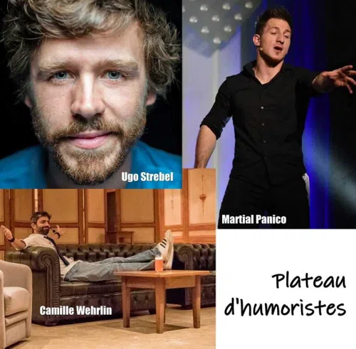 Affiche de Plateau d'humoristes avec Camille Wehrlin, Martial Panico et Ugo Strebel