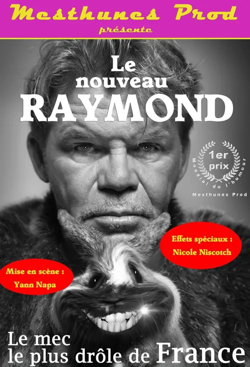 Affiche de Raymond Forestier dans Le nouveau Raymond