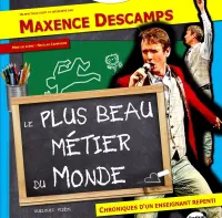 Maxence Descamps dans Le plus beau métier du monde - 