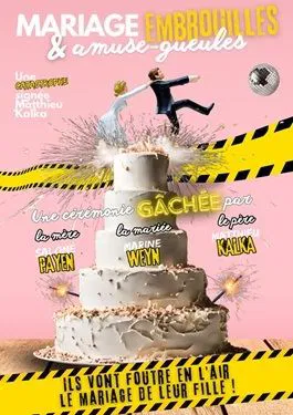 Affiche de Mariage embrouilles et amuse gueules