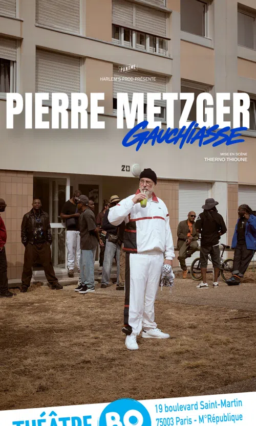 Affiche de Pierre Metzger dans Gauchiasse