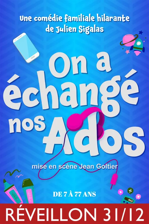 Affiche de On a échangé nos ados | Réveillon du Nouvel An