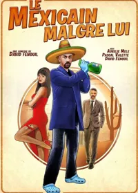 Le Mexicain malgré lui - 