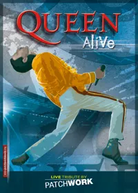 Patchwork Tribute : Queen Alive - 