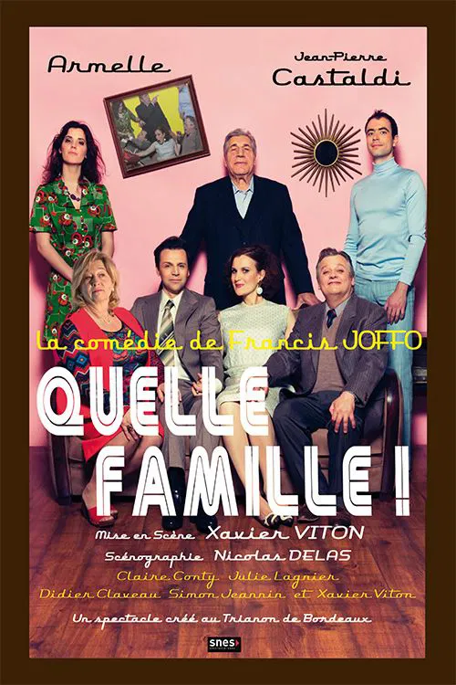Affiche de Quelle Famille ! | avec Jean-Pierre Castaldi et Armelle