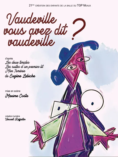 Affiche de Vaudeville, vous avez dit vaudeville ?