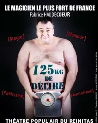 Fabrice Haudecoeur dans 125 kg de délire - 