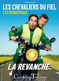 Affiche de Les Chevaliers du Fiel - Les Municipaux : La Revanche !