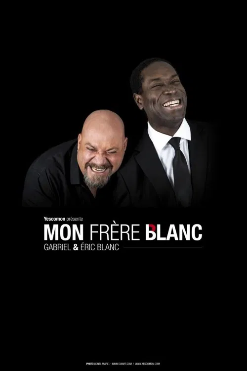 Affiche de Gabriel et Eric Blanc dans Mon Frère Blanc