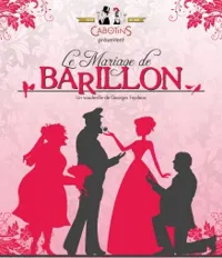Les Cabotins jouent: Le Mariage de Barillon - 