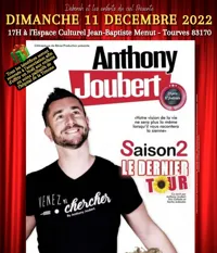 Anthony Joubert dans Saison 2, le dernier tour - 