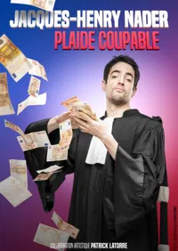 Jacques Henry Nader dans Plaide coupable - 