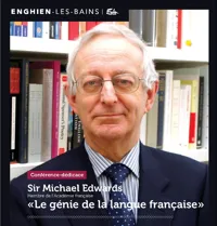 Conférence-Débat de Sir Michael Edwards, Membre de l'Académie Française - 