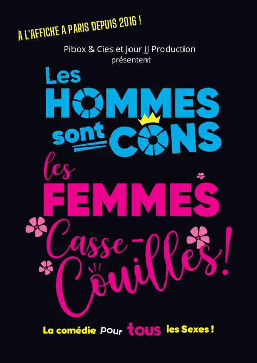 Affiche de Les Hommes sont cons, les Femmes casse-couilles !