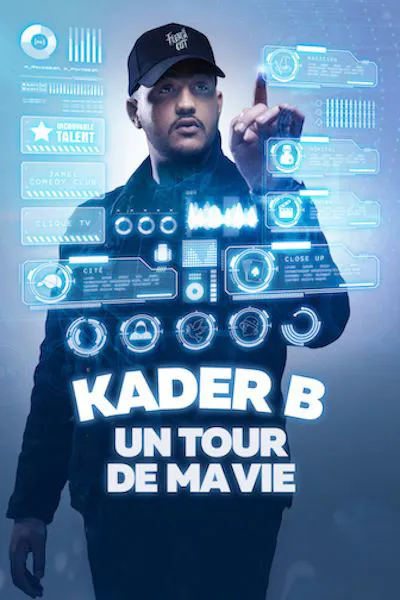 Affiche de Kader B Dans Un tour de ma vie