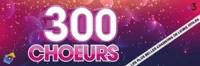 300 choeurs chantent les plus belles chansons de leurs idoles - 