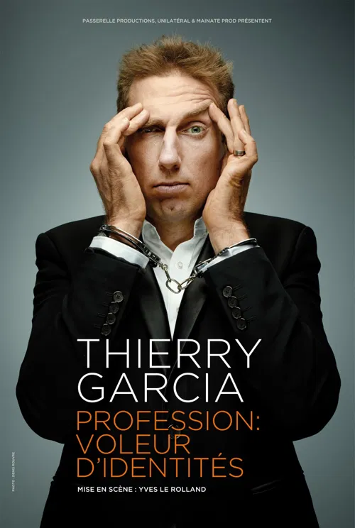 Affiche de Thierry Garcia dans Profession : Voleur d'Identités