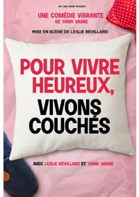 Pour vivre heureux, vivons couchés ! - 